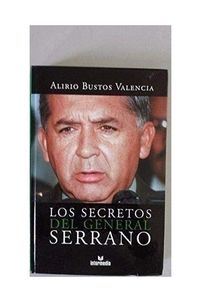 Los Secretos del General Serrano